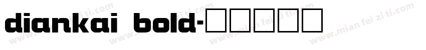 diankai bold字体转换